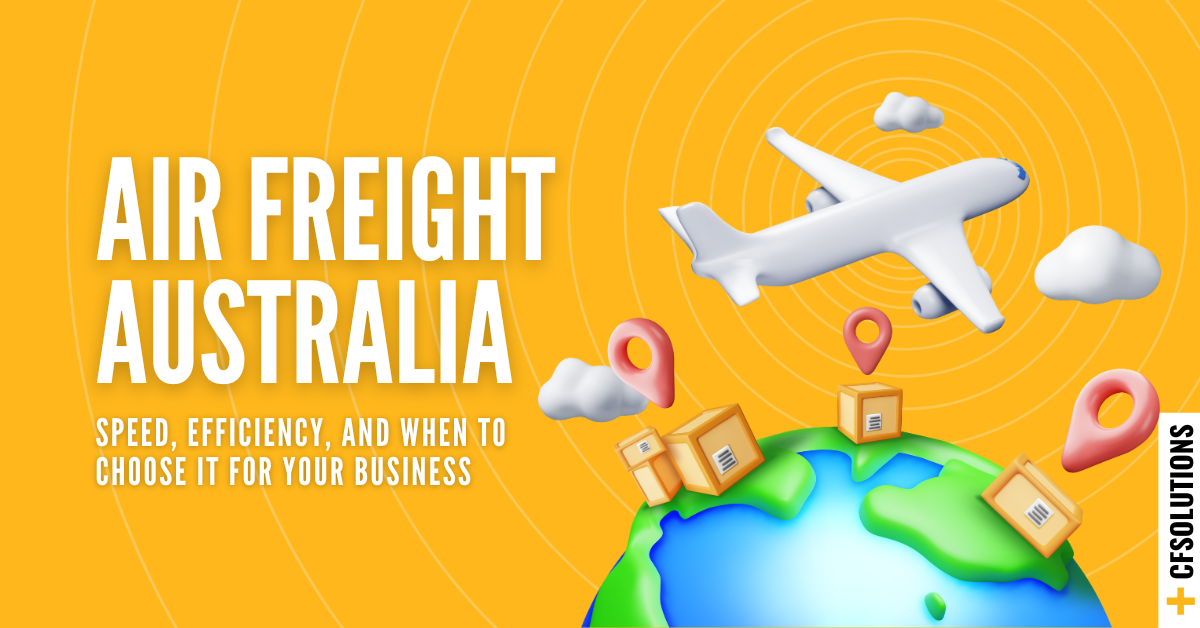 Air Freight Australia | Fast and Efficient Interstate Delivery Solutions